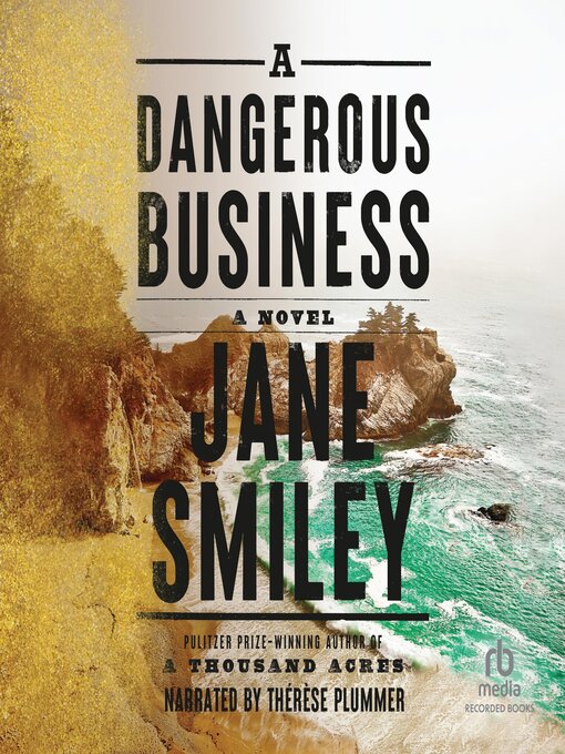 Title details for A Dangerous Business by Jane Smiley - Wait list